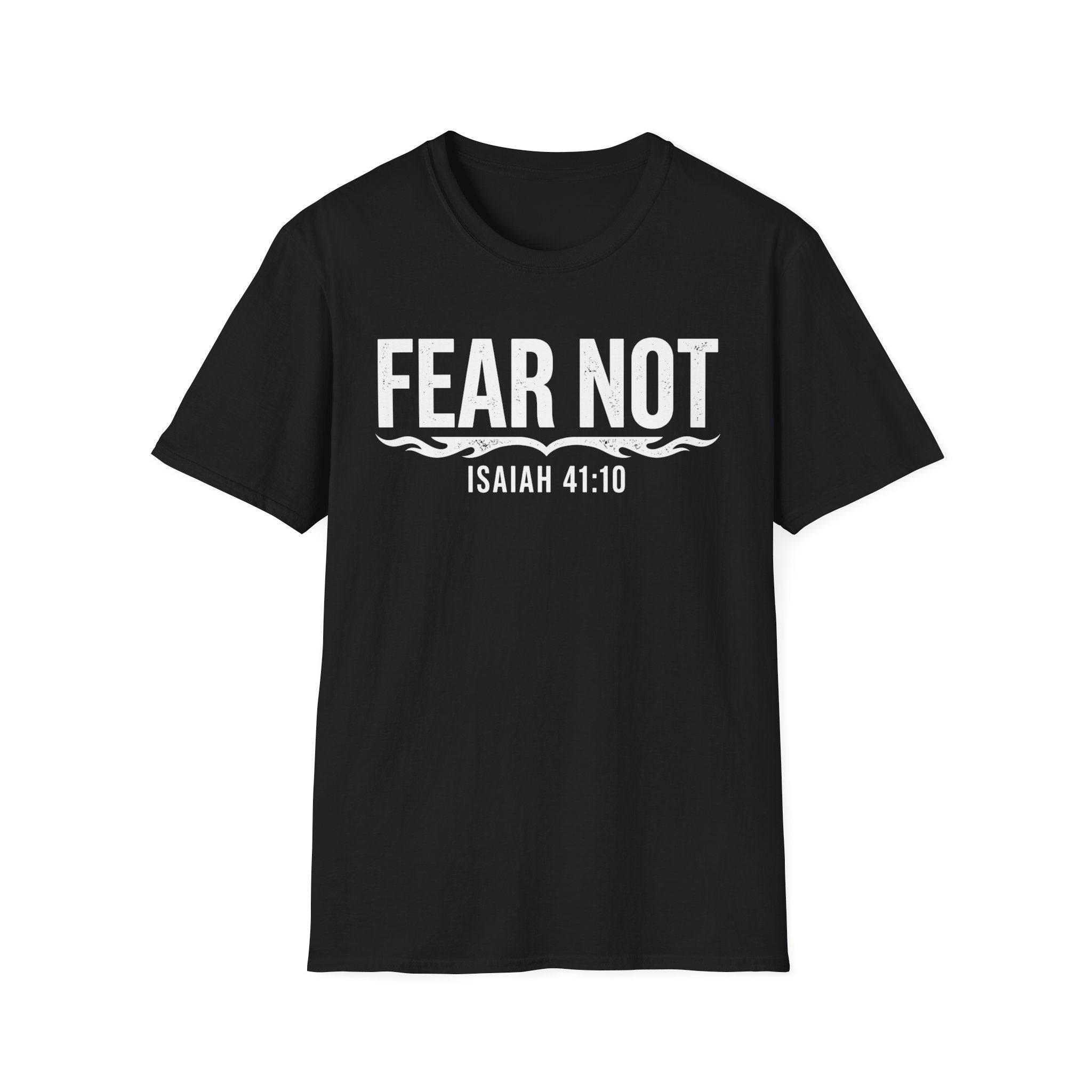 Fear Not T-Shirt