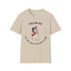 Follow Me Christian T-Shirt