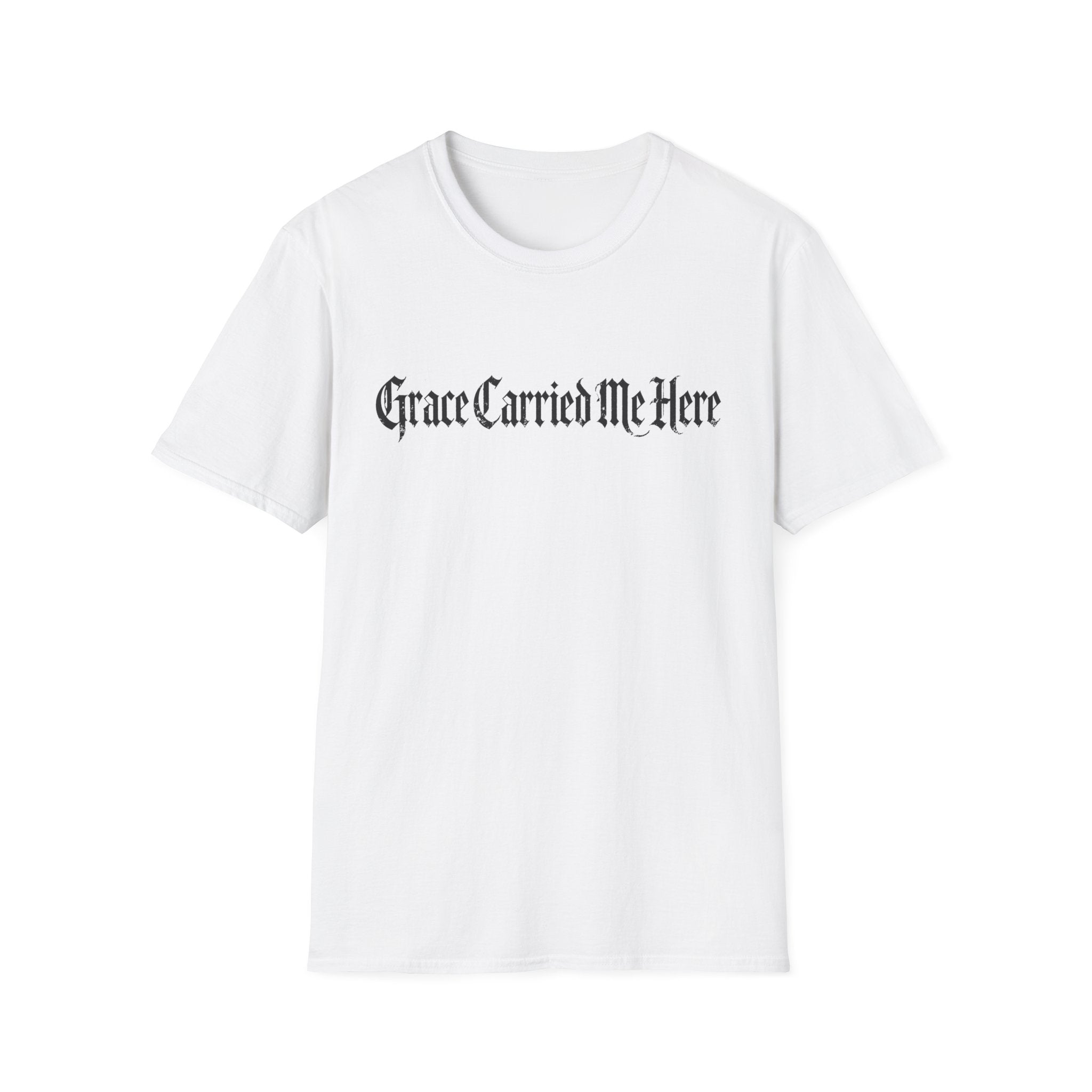 Grace Carried Me Here T-Shirt