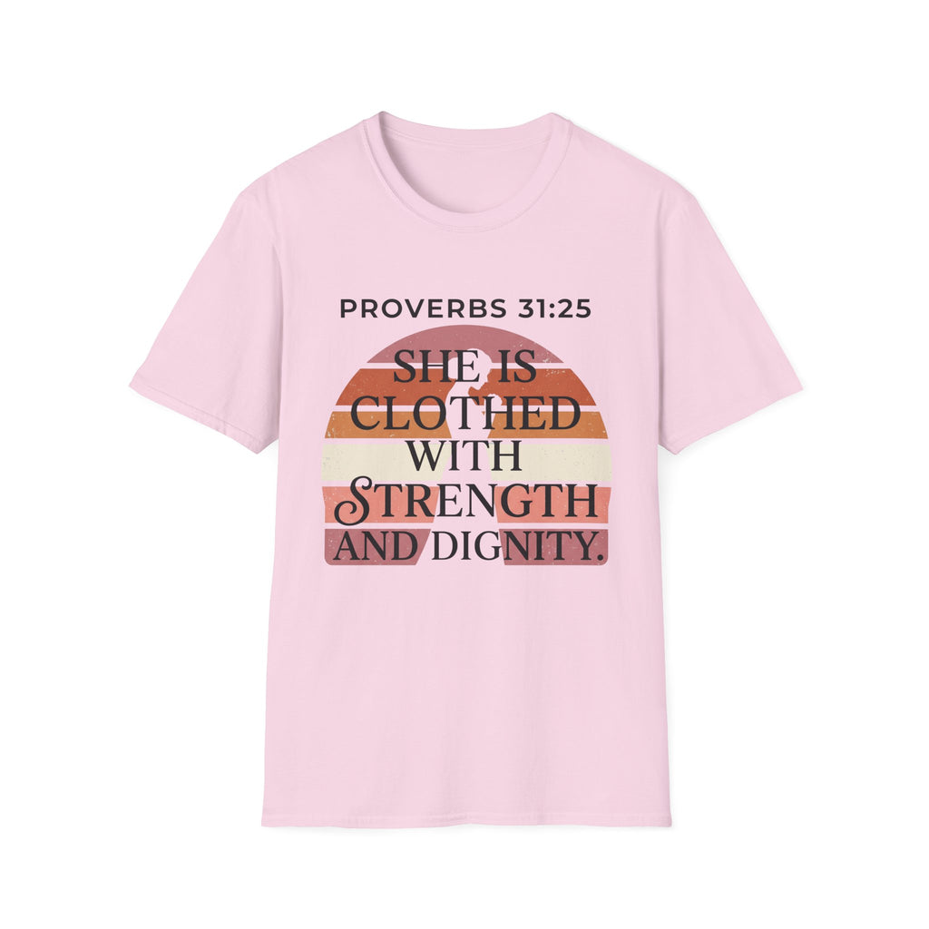 She is Clothed in Dignity and Strength T-Shirt