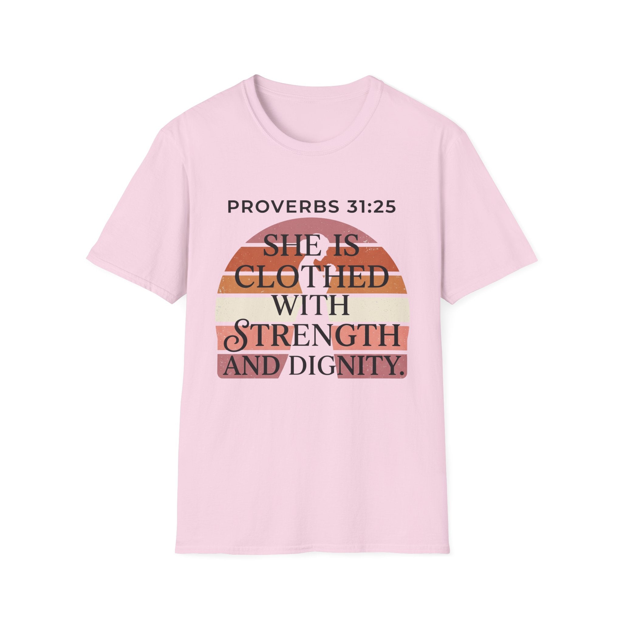 She is Clothed in Dignity and Strength T-Shirt