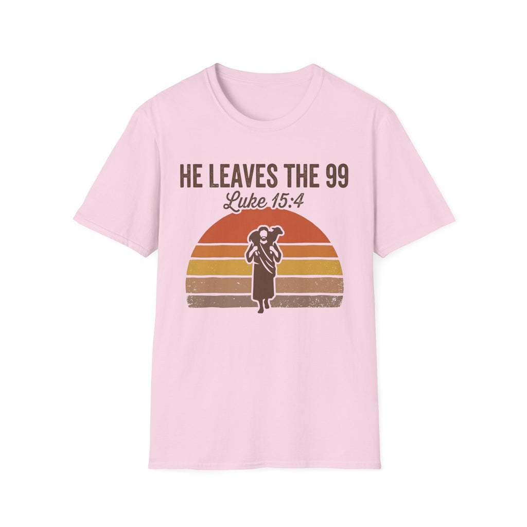 He Leaves the 99 T-Shirt