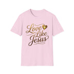 Love Like Jesus T-Shirt