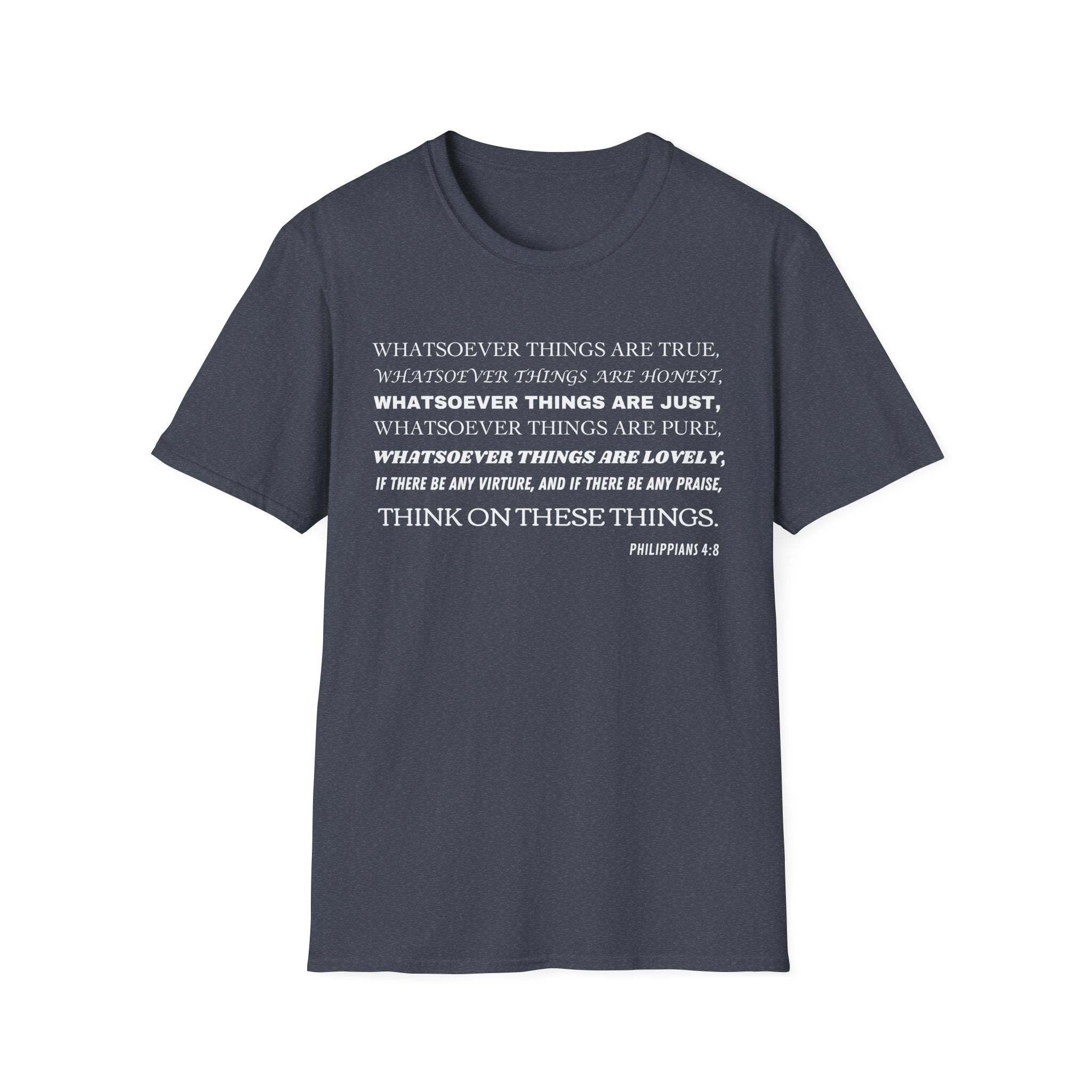 Whatsoever is True T-shirt