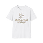 Walk by Faith 2 T-Shirt