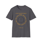 We Love Him, Because He First Loved Us T-shirt