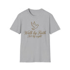 Walk by Faith 2 T-Shirt