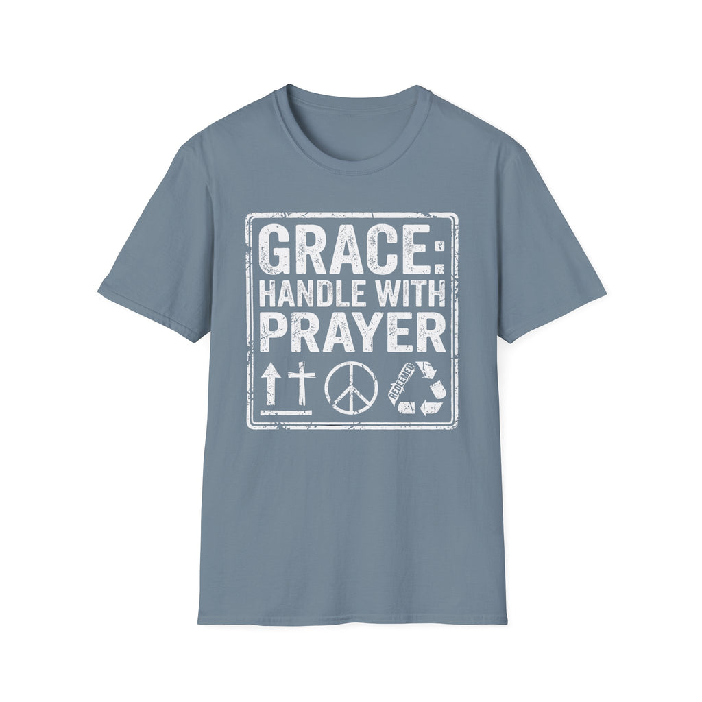 Grace: Handle with Prayer T-Shirt