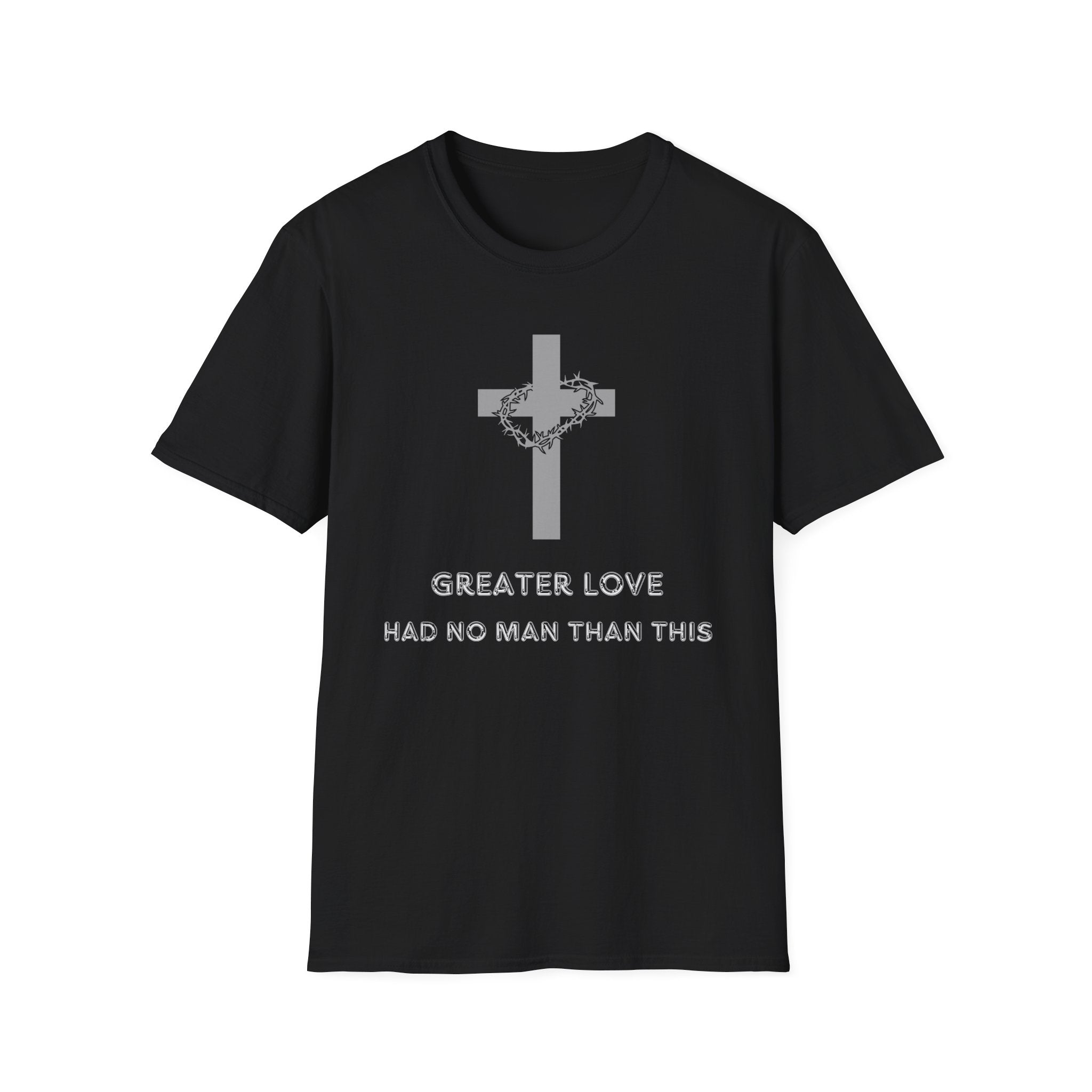 Greater Love Had No Man Than This T-shirt
