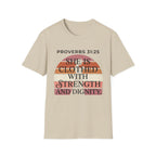 She is Clothed in Dignity and Strength T-Shirt