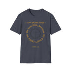We Love Him, Because He First Loved Us T-shirt