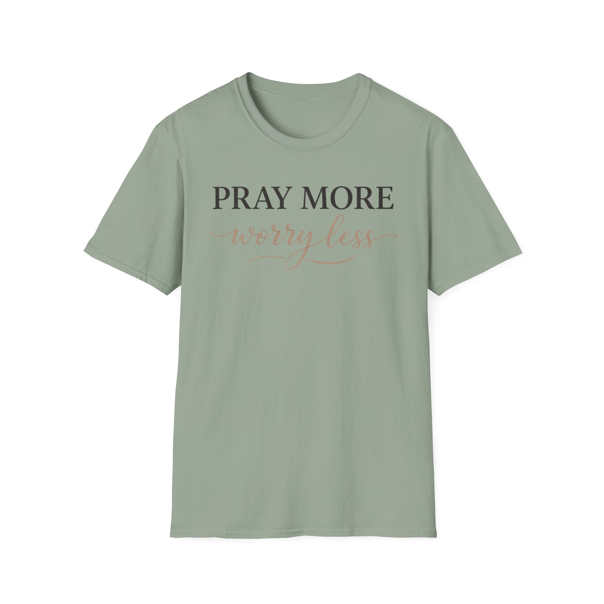 Pray More Worry Less T-Shirt