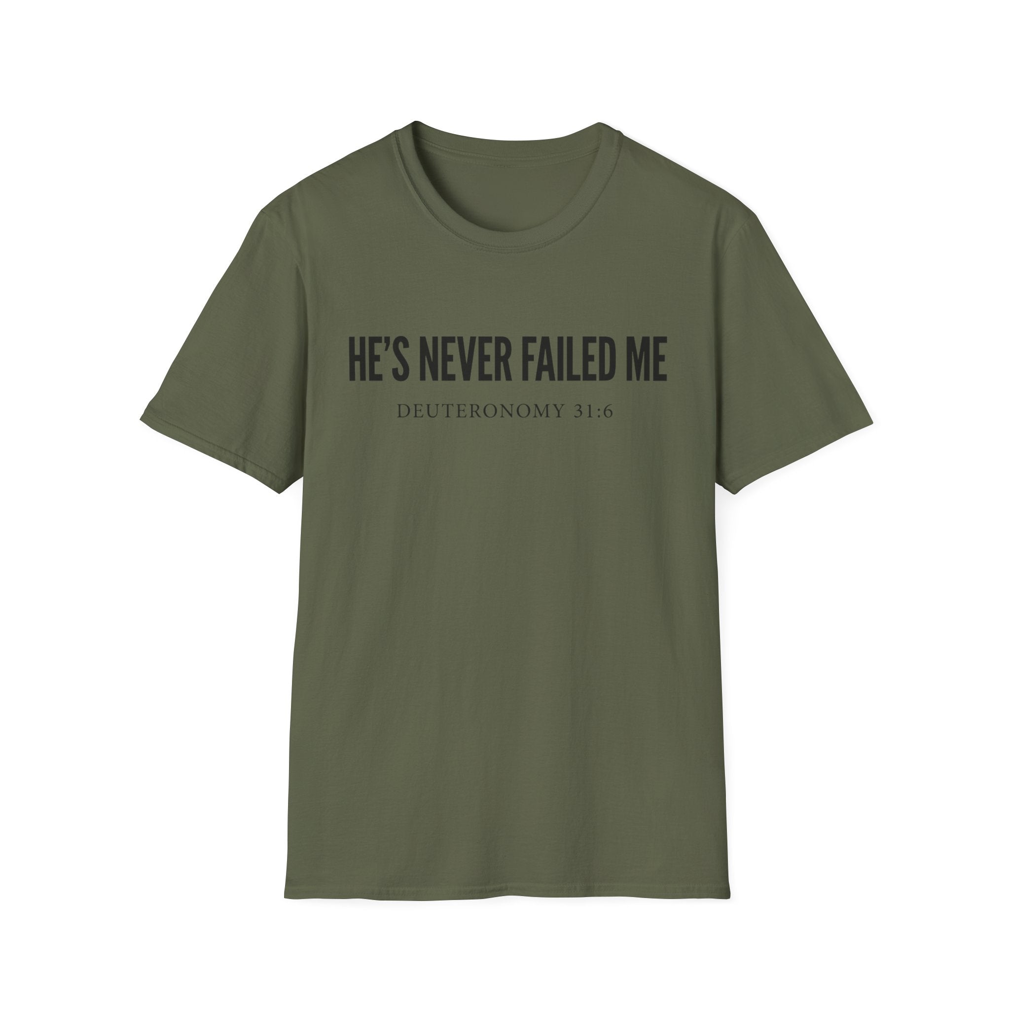 He's Never Failed Me T‑Shirt