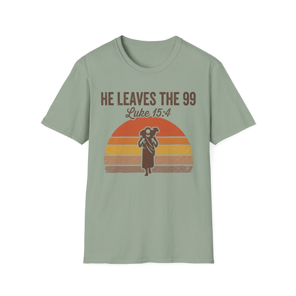 He Leaves the 99 T-Shirt