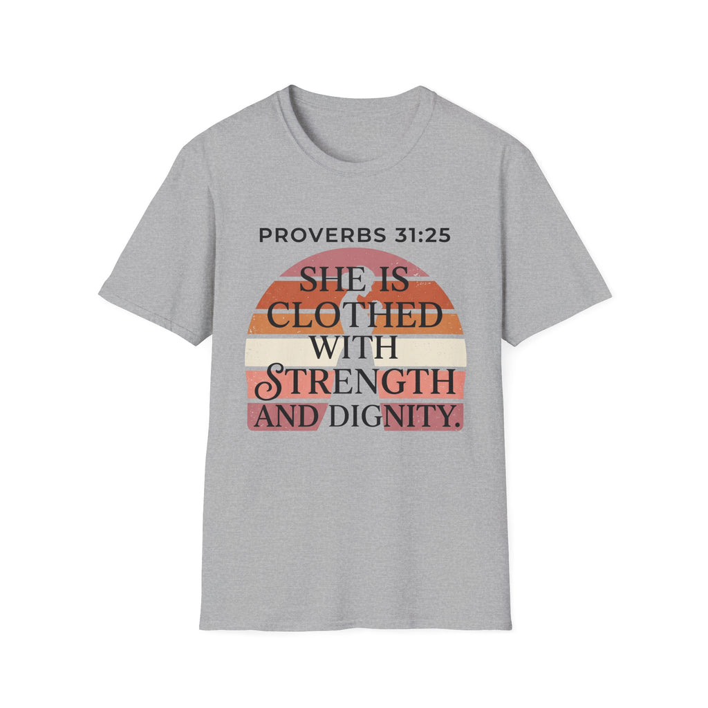 She is Clothed in Dignity and Strength T-Shirt
