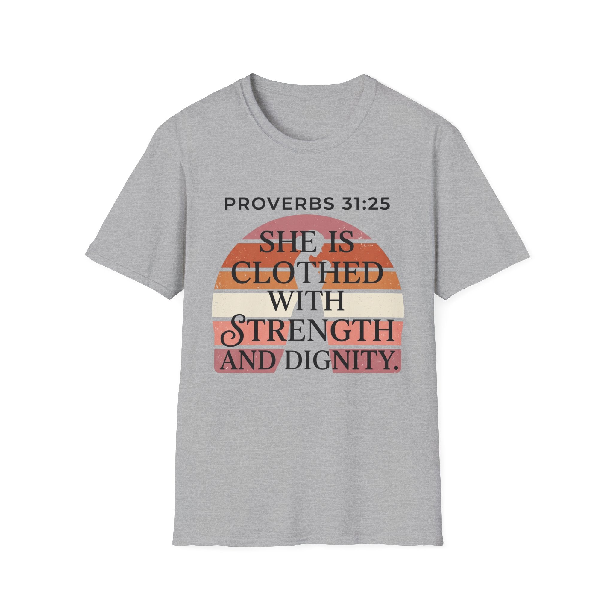 She is Clothed in Dignity and Strength T-Shirt