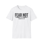 Fear Not T-Shirt