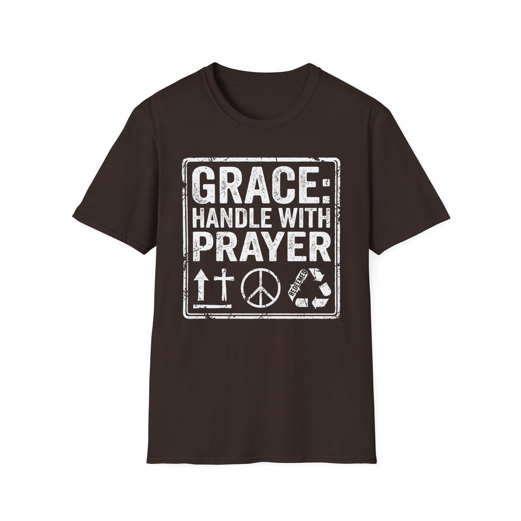 Grace: Handle with Prayer T-Shirt