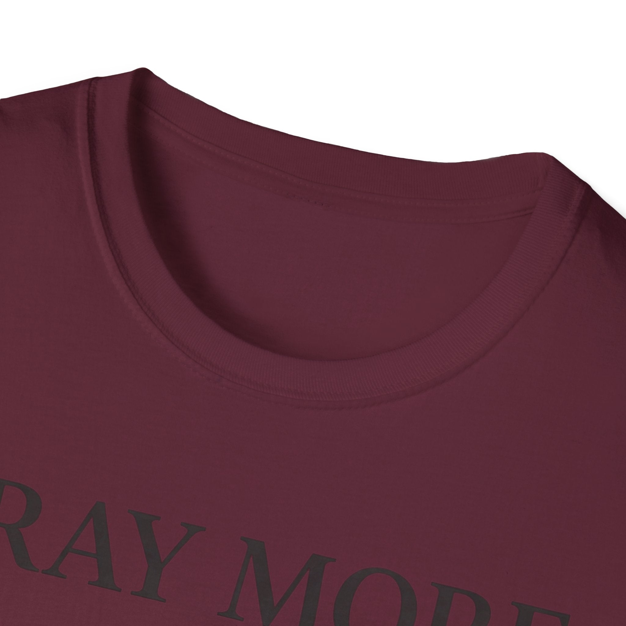 Pray More Worry Less T-Shirt