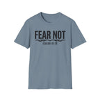 Fear Not T-Shirt