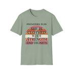 She is Clothed in Dignity and Strength T-Shirt