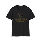 Walk by Faith 2 T-Shirt