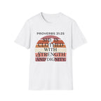 She is Clothed in Dignity and Strength T-Shirt