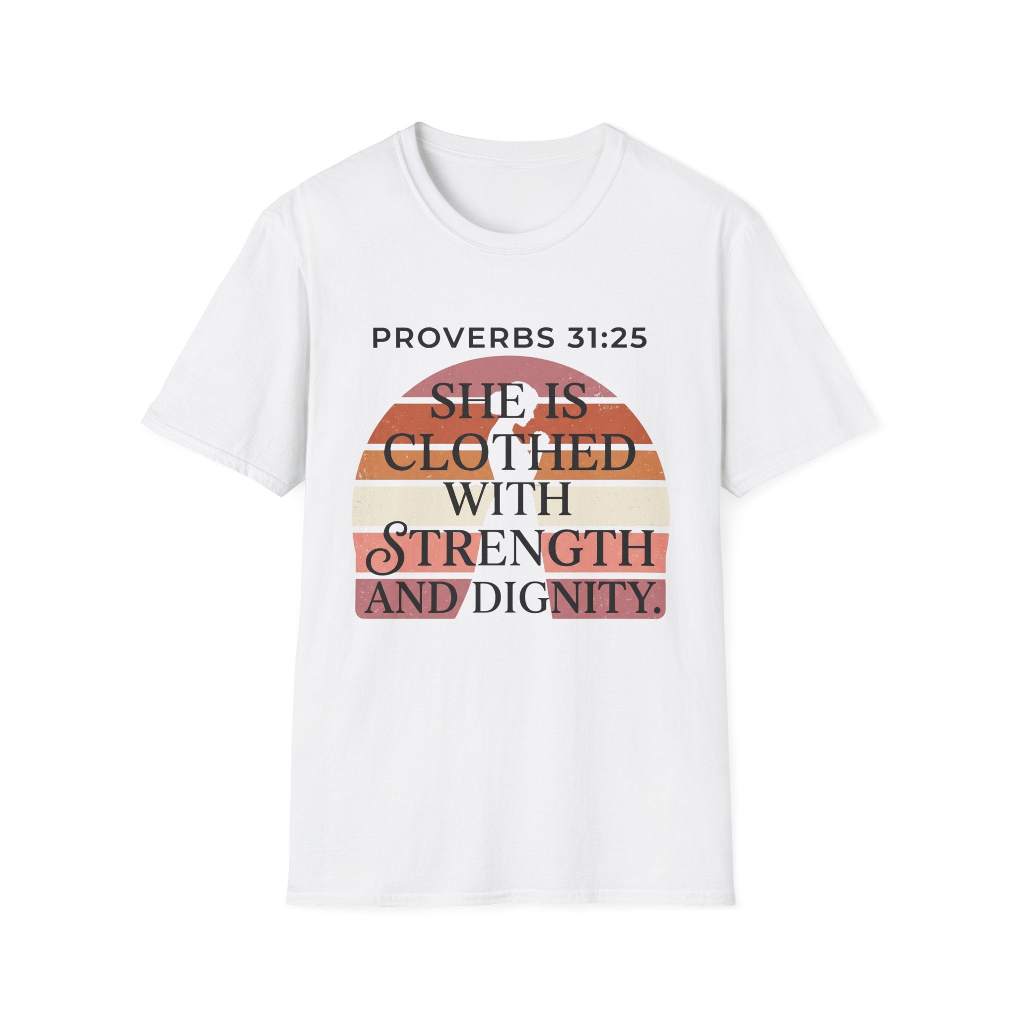 She is Clothed in Dignity and Strength T-Shirt