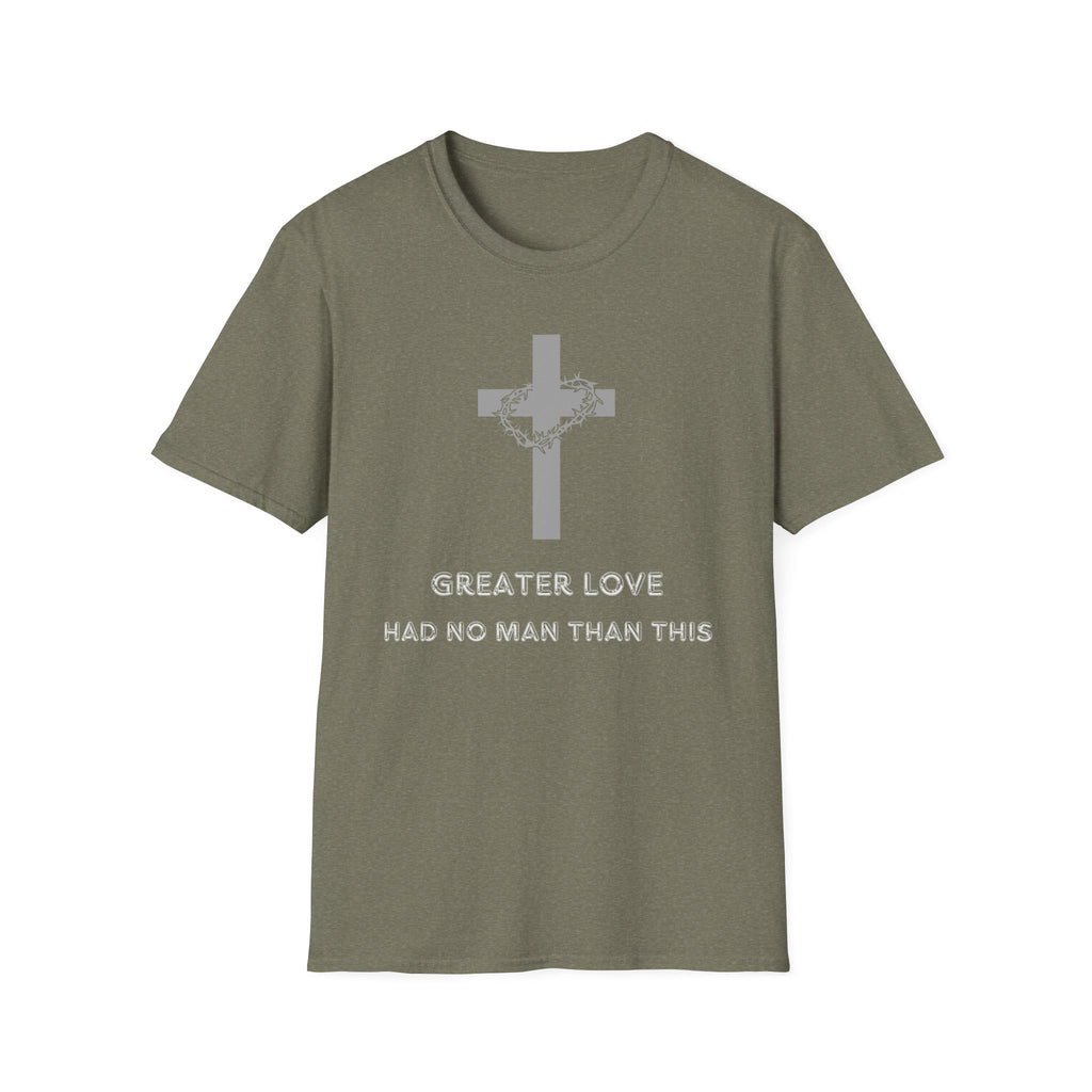 Greater Love Had No Man Than This T-shirt