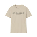 He’s Never Failed Me T-Shirt