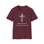 Greater Love Had No Man Than This T-shirt