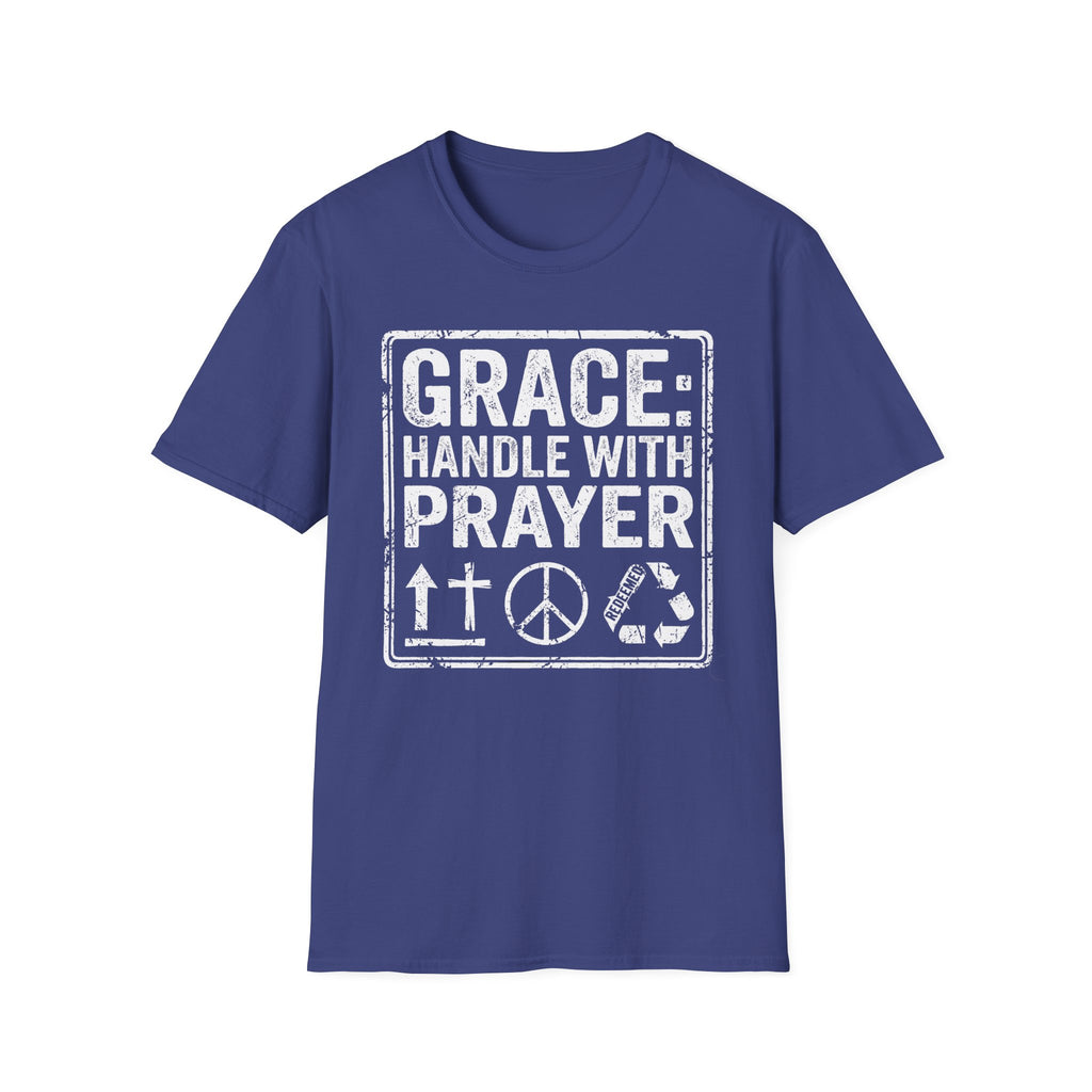 Grace: Handle with Prayer T-Shirt