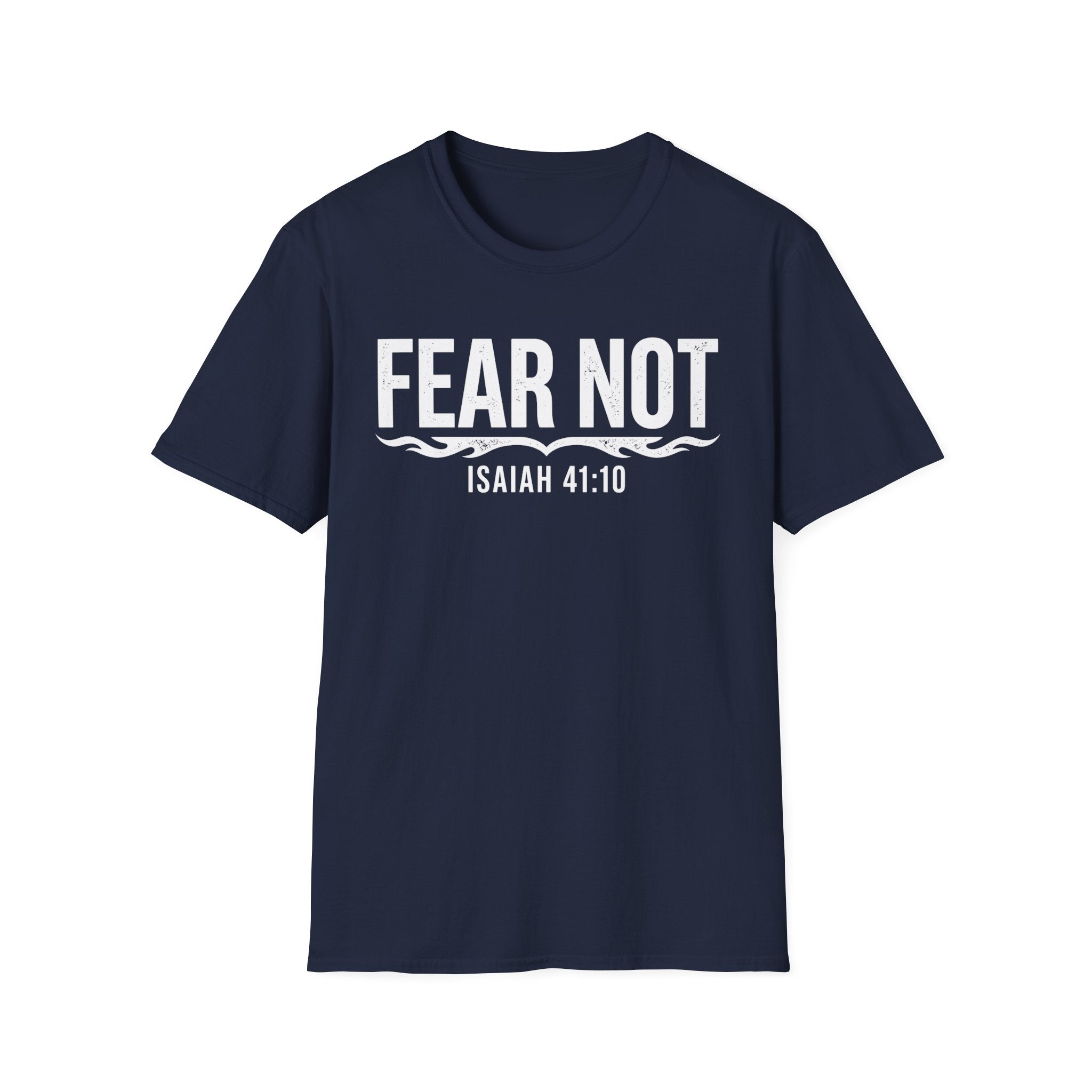 Fear Not T-Shirt