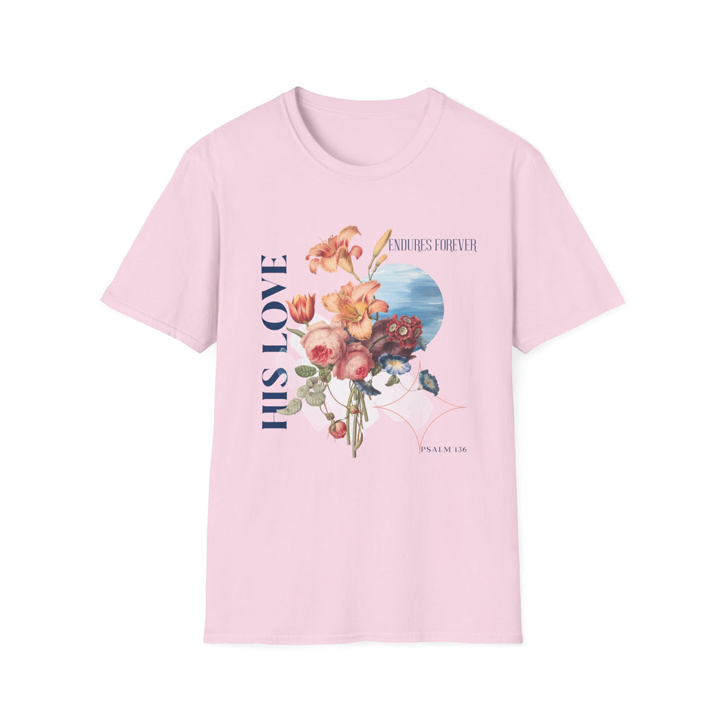 His Love Endures Forever Floral T-Shirt