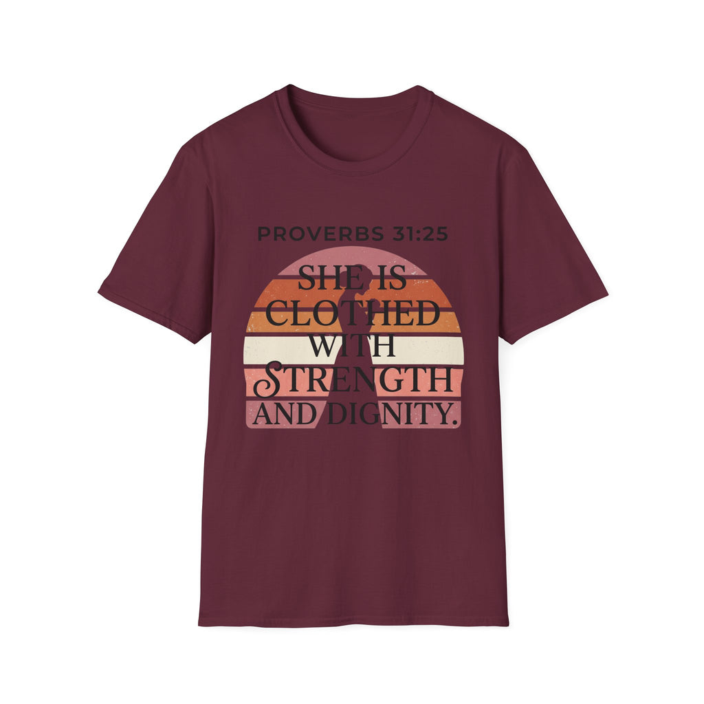 She is Clothed in Dignity and Strength T-Shirt