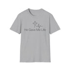 He Gave Me Life T-Shirt — Christian Cross Heartbeat Faith Tee
