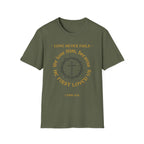 We Love Him, Because He First Loved Us T-shirt
